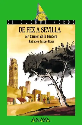 Produktbild: De Fez a Sevilla (Literatura Infantil (6-11 Años) - El Duende Verde, Band 140)