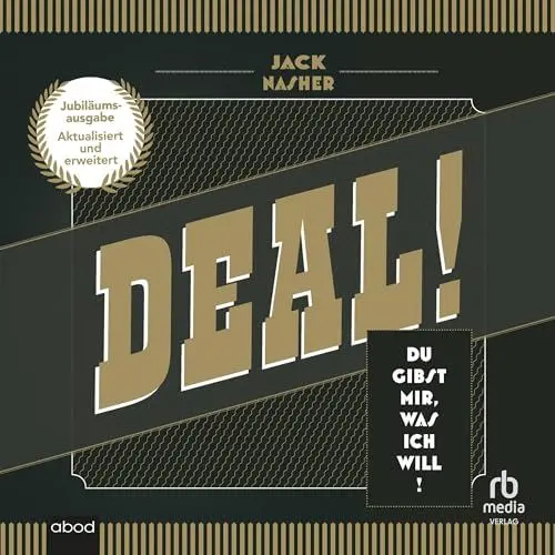Produktbild: Deal! (aktualisierte und erweiterte Jubiläumsausgabe): Du gibt's mir, was ich will