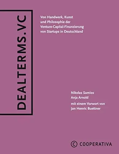 Produktbild: Dealterms.vc: Von Handwerk, Kunst und Philosophie der Venture-Capital-Finanzierung von Startups in Deutschland