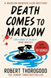 Produktbild: Death Comes to Marlow: don’t miss the most charming and gripping cosy crime mystery novel full of twists and turns! (The Marlow Murder Club Mysteries)