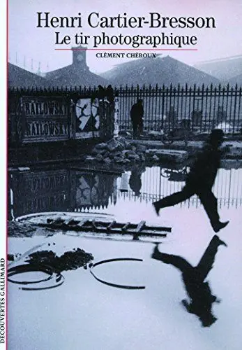 Produktbild: Decouverte Gallimard: Henri Cartier-Bresson: Le tire photographique