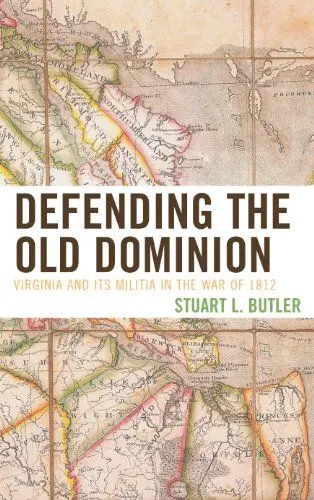 Produktbild: Defending the Old Dominion: Virginia and Its Militia in the War of 1812