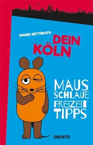 Produktbild: Dein Köln: Mausschlaue Freizeittipps