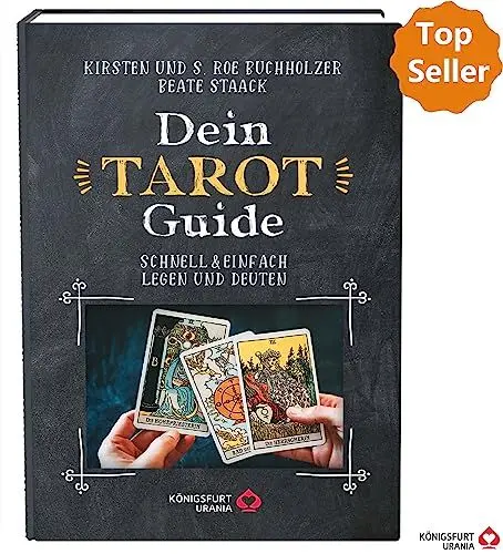 Produktbild: Dein Tarot Guide: Schnell & einfach legen und deuten (Tarotbuch für Anfänger & Profis, Neuerscheinung 2023): Tarotbuch für Anfänger, Einsteiger & Profis