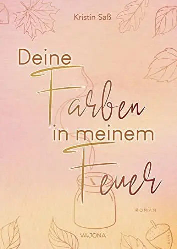 Produktbild: Deine Farben in meinem Feuer