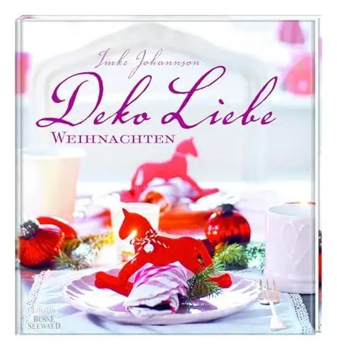 Produktbild: DekoLiebe Weihnachten: Dekorationen, Rezepte und Geschenkideen