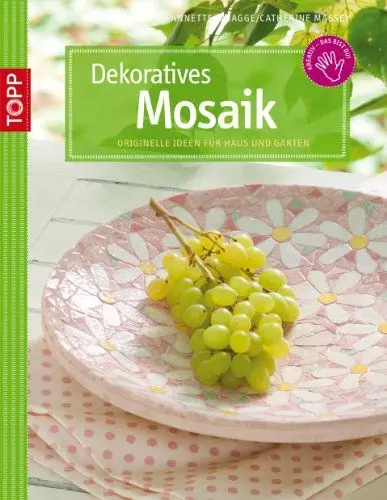 Produktbild: Dekoratives Mosaik: Originelle Ideen für Haus und Garten. Mit Vorlagenbogen und Einsteckhüllen