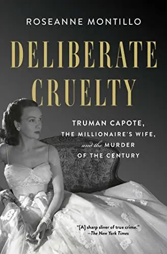 Produktbild: Deliberate Cruelty: Truman Capote, the Millionaire's Wife, and the Murder of the Century