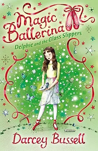 Produktbild: Delphie and the Glass Slippers: Delphie's Adventures (Magic Ballerina, 4, Band 4)