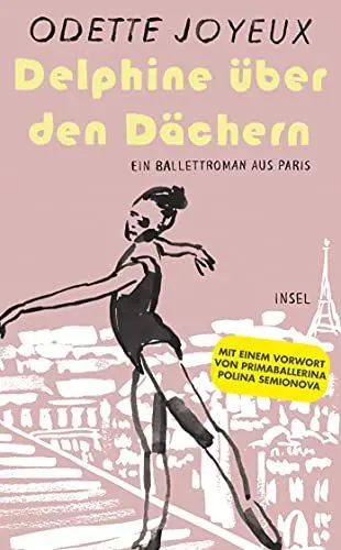 Produktbild: Delphine über den Dächern: Ein Ballettroman aus Paris (insel taschenbuch)