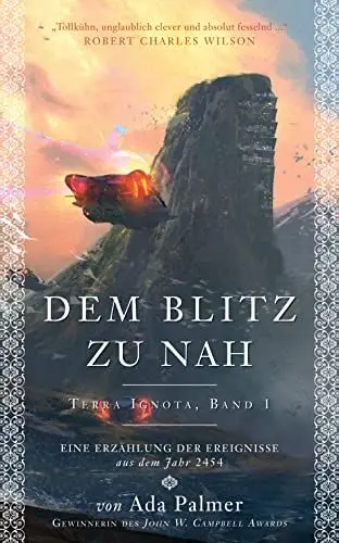 Produktbild: Dem Blitz zu nah: Eine Erzählung der Ereignisse aus dem Jahr 2454 (Terra Ignota)