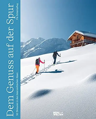 Produktbild: Dem Genuss auf der Spur: 50 Skitouren in den österreichischen Alpen