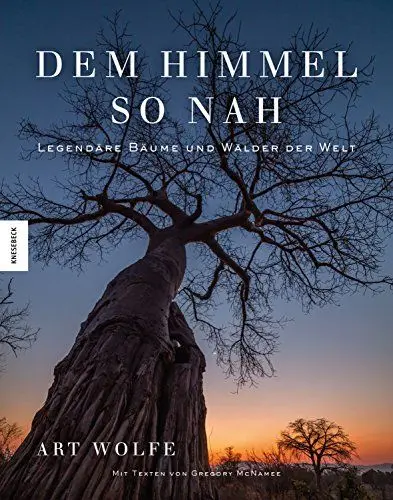 Produktbild: Dem Himmel so nah: Legendäre Bäume und Wälder der Welt (Spiritualität, Kulturgeschichte, Naturschutz)