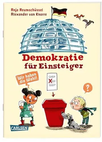 Produktbild: Demokratie für Einsteiger: Wir haben die Wahl! | Verständliches Sachbuch für zukünftige Wähler*innen ab 8 Jahren zur politischen Bildung (Sachbuch kompakt und aktuell)