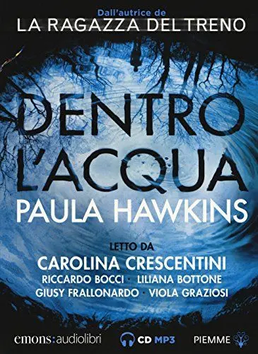 Produktbild: Dentro l'acqua letto da Carolina Crescentini, Riccardo Bocci, Liliana Bottone, Giusy Frallonardo, Viola Graziosi. Audiolibro. CD Audio formato MP3 (Bestsellers)