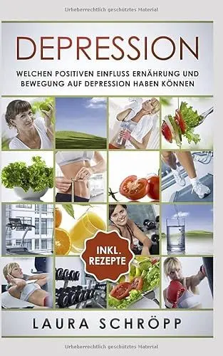 Produktbild: Depression: Welchen positiven Einfluss Ernährung und Bewegung auf Depression haben können