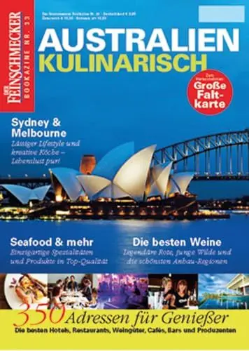 Produktbild: DER FEINSCHMECKER Australien kulinarisch: 400 Adressen für Genießer - Die besten Hotels, Restaurant, Weingüter, Cafés, Bars und Produzenten (Feinschmecker Bookazines)