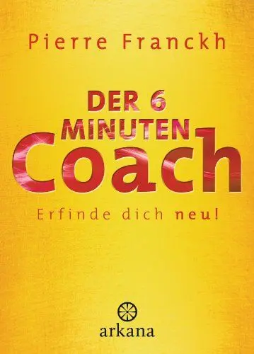 Produktbild: Der 6-Minuten-Coach: Erfinde dich neu
