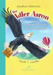 Produktbild: Der Adler Aaron: und das geheimnisvolle Erfolgstagebuch