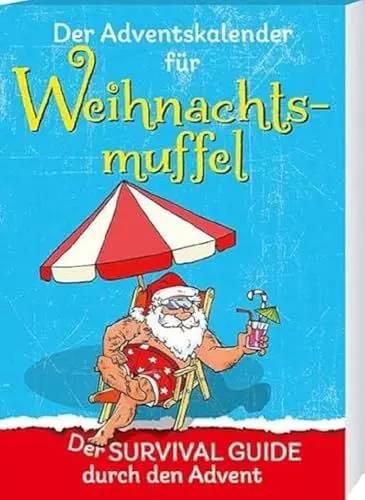 Produktbild: Der Adventskalender für Weihnachtsmuffel: Der Survival Guide durch den Advent