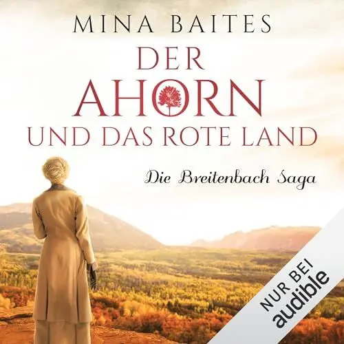 Produktbild: Der Ahorn und das rote Land: Die Breitenbach Saga 3