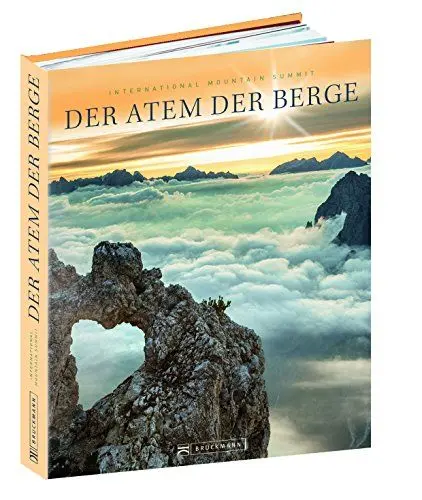 Produktbild: Der Atem der Berge: Bildband Fotografie - Alpen, Achttausender und Gipfel aller Kontinente. Die besten Bilder des weltweiten IMS Fotowettbewerbs. Mit ... Reisebildband 2016. Vorw. v. Robert Bösch