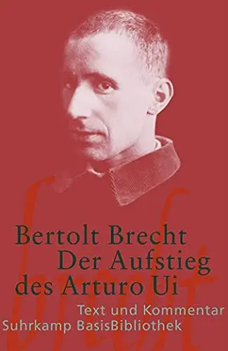 Produktbild: Der Aufstieg des Arturo Ui: Text und Kommentar (Suhrkamp BasisBibliothek)