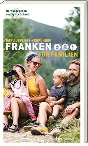 Produktbild: Der Ausflugs-Verführer Franken für Familien: 35 familienfreundliche Ausflugsideen - Wandern mit Kindern in Franken, Natur entdecken und gemeinsame Abenteuer genießen