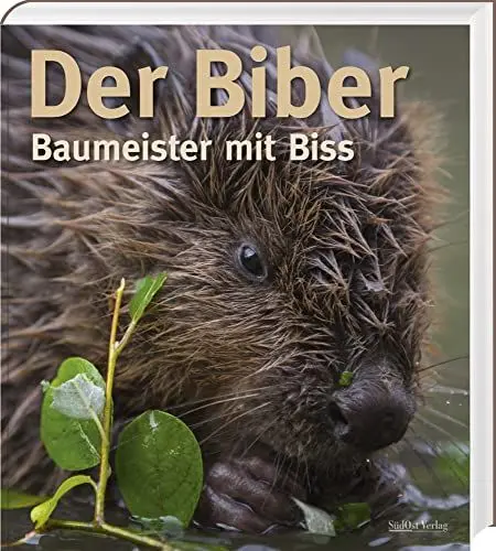 Produktbild: Der Biber: Baumeister mit Biss