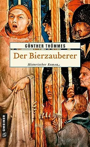 Produktbild: Der Bierzauberer. Historischer Roman