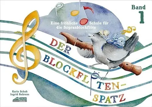 Produktbild: Der Blockflötenspatz: Eine fröhliche Schule für die Sopranblockflöte, Bd. 1