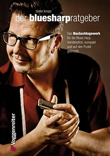 Produktbild: Der Blues-Harp Ratgeber: Das Nachschlagewerk für Blues Harp