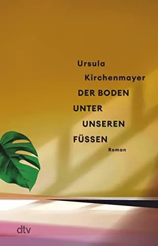 Produktbild: Der Boden unter unseren Füßen: Roman | „Ein packender und psychologisch raffinierter Roman.“ Tino Dallmann, MDR Kultur