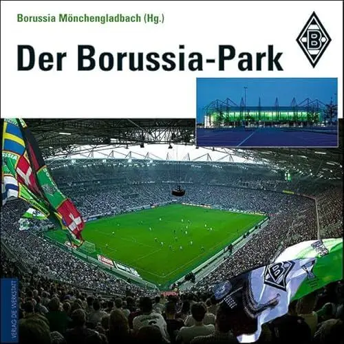 Produktbild: Der Borussia-Park: Hrsg.: Borussia VFL