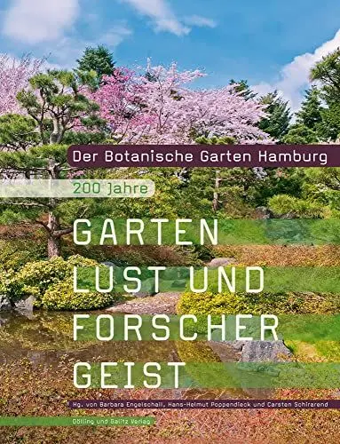 Produktbild: Der Botanische Garten Hamburg: 200 Jahre Gartenlust und Forschergeist