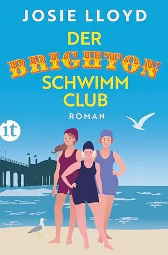 Produktbild: Der Brighton-Schwimmclub: Roman | Ein herzerwärmendes Buch über eine generationenübergreifende Frauenfreundschaft