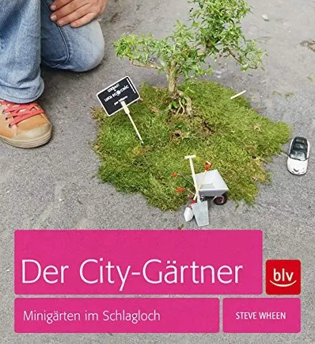 Produktbild: Der City-Gärtner: Minigärten im Schlagloch