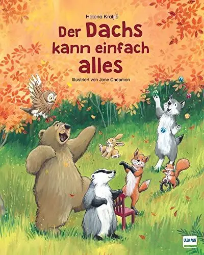 Produktbild: Der Dachs kann einfach alles: Eine liebevolle Geschichte über die Freundschaft. Für Kinder ab 3 Jahren