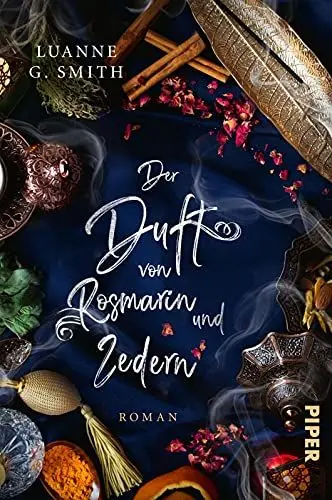 Produktbild: Der Duft von Rosmarin und Zedern (Elenas Erbe 3): Roman | Romantischer Hexenroman um eine verwunschene Parfümerie in Frankreich