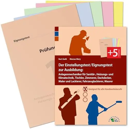 Produktbild: Der Eignungstest / Einstellungstest zur Ausbildung zum Anlagenmechaniker für Sanitär-, Heizungs- und Klimatechnik, Tischler, Zimmerer, Dachdecker, ... Maurer: Geeignet für alle Berufe im Handwerk