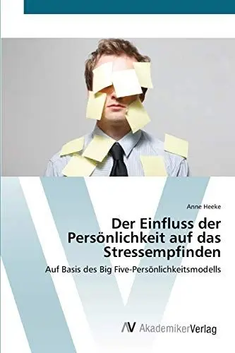 Produktbild: Der Einfluss der Persönlichkeit auf das Stressempfinden: Auf Basis des Big Five-Persönlichkeitsmodells