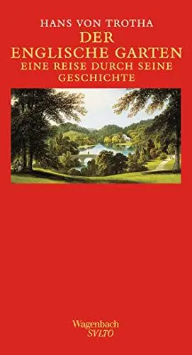 Produktbild: Der Englische Garten. Eine Reise durch seine Geschichte. (Wagenbach SALTO)
