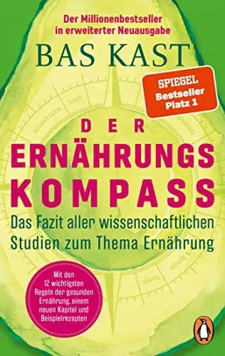 Produktbild: Der Ernährungskompass: Das Fazit aller wissenschaftlichen Studien zum Thema Ernährung - Mit den 12 wichtigsten Regeln der gesunden Ernährung, einem neuen Kapitel und Beispielrezepten
