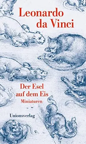 Produktbild: Der Esel auf dem Eis: Miniaturen. Mit Zeichnungen von Leonardo Da Vinci