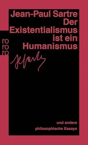 Produktbild: Der Existentialismus ist ein Humanismus: Und andere philosophische Essays 1943 - 1948
