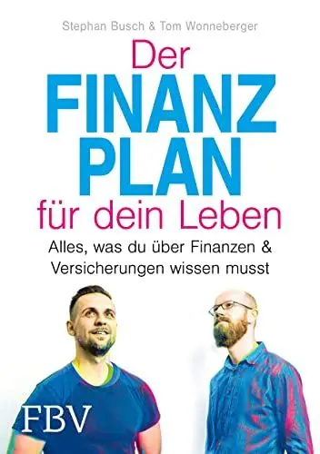Produktbild: Der Finanzplan für dein Leben: Alles, was du über Finanzen und Versicherungen wissen musst