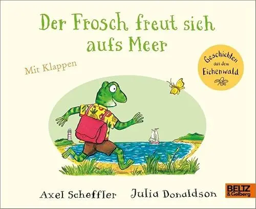 Produktbild: Der Frosch freut sich aufs Meer: Vierfarbiges Pappbilderbuch mit Klappen (Geschichten aus dem Eichenwald)