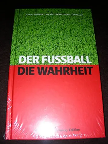 Produktbild: Der Fußball. Die Wahrheit.: Fußballspiele werden im Kopf entschieden
