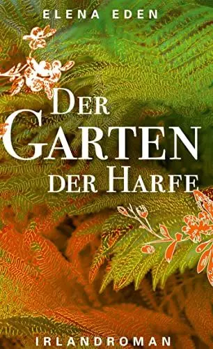 Produktbild: Der Garten der Harfe: Irlandroman