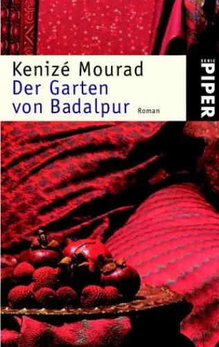 Produktbild: Der Garten von Badalpur: Roman (Piper Taschenbuch, Band 3328)